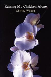 Raising My Children Alone