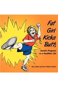 Fat Girl Kicks Butt;