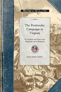 The Peninsular Campaign in Virginia