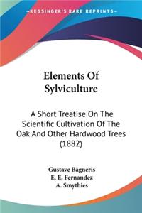 Elements Of Sylviculture