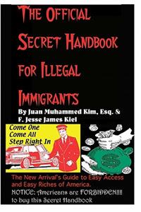The Official Secret Handbook for Illegal Immigrants