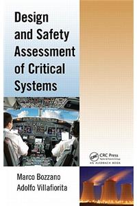 Design and Safety Assessment of Critical Systems