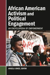 African American Activism and Political Engagement