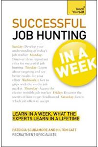 Successful Job Hunting in a Week: Teach Yourself