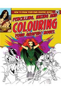 Pencilling, Inking and Colouring Your Graphic Novel