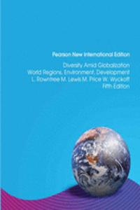 Diversity Amid Globalization: World Regions, Environment, Development / Diversity Amid Globalization Access Card: without EText