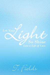 Let Your Light so Shine