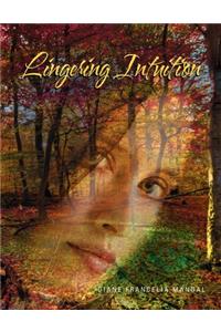 Lingering Intuition