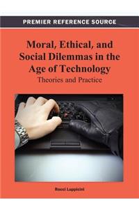 Moral, Ethical, and Social Dilemmas in the Age of Technology