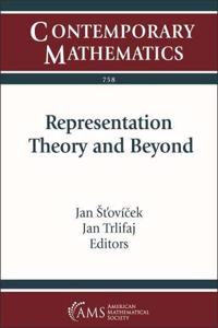 Representation Theory and Beyond