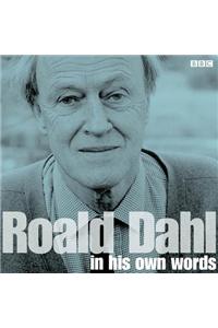 Roald Dahl In His Own Words