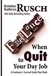 When to Quit Your Day Job
