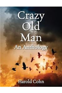 Crazy Old Man