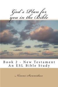 God's Plan for you in the Bible