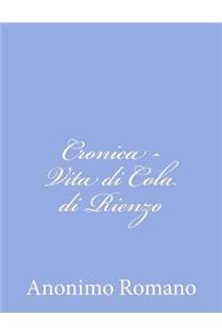 Cronica - Vita di Cola di Rienzo