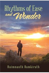 Rhythms of Ease and Wonder