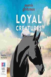 Loyal Creatures