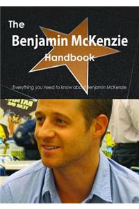 The Benjamin McKenzie Handbook - Everything You Need to Know about Benjamin McKenzie