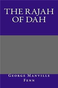 The Rajah of Dah