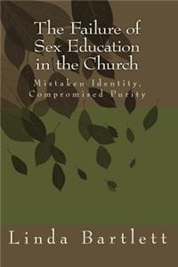 The Failure of Sex Education in the Church