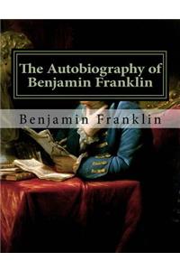 The Autobiography of Benjamin Franklin