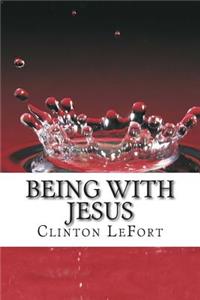 Being With Jesus