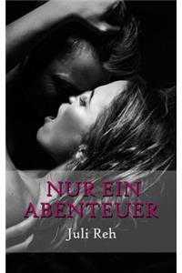 Nur Ein Abenteuer
