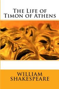 The Life of Timon of Athens