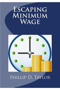 Escaping Minimum Wage
