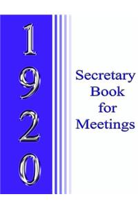 1920 Secretary Book for Meetings