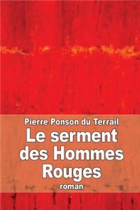 Le serment des Hommes Rouges: Aventures d'un enfant de Paris