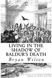 Living in the Shadow of Baldur's Death