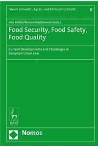 Food Security, Food Safety, Food Quality