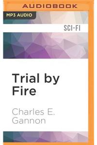 Trial by Fire