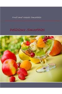 Fruit and Veggie Smoothies