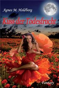Kuss der Todesfrucht