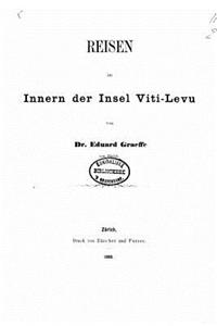 Reisen im Innern der Insel Viti-Levu