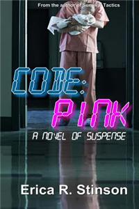 Code: Pink: A Novel of Suspense