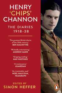 Henry 'Chips' Channon: The Diaries (Volume 1): 1918-38