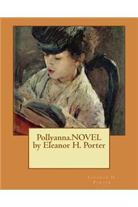 Pollyanna.NOVEL by Eleanor H. Porter