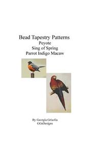 Bead Tapestry Patterns Peyote Sing Of Spring Parrot Indigo Macaw