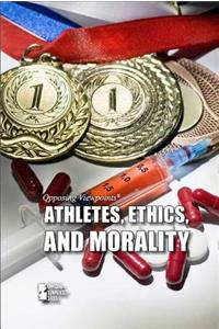 Athletes, Ethics, and Morality