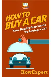 How To Buy a Car