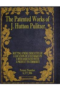 The Patented Works of J. Hutton Pulitzer - Patent Number 6,377,986