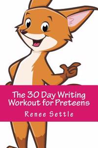 The 30 Day Writing Workout for Preteens Pink: Using 12 Minutes a Day