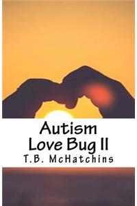 Autism Love Bug II