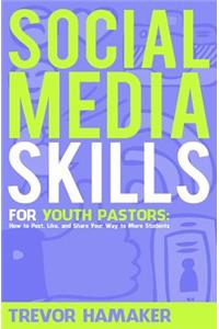 Social Media Skills for Youth Pastors