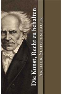 Die Kunst, Recht Zu Behalten