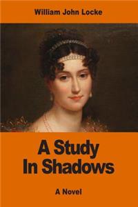 Study In Shadows