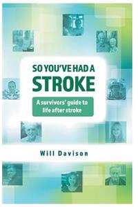 So You've Had A Stroke